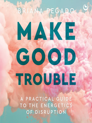 cover image of Make Good Trouble